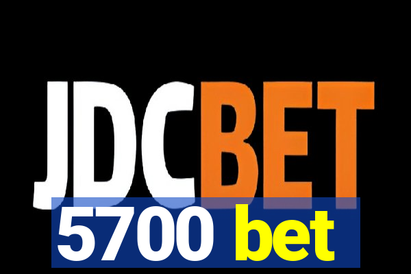 5700 bet